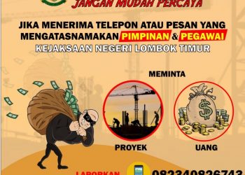 Waspada Oknum Atasnamakan Pejabat Kejari Lotim Minta Uang dan Proyek 